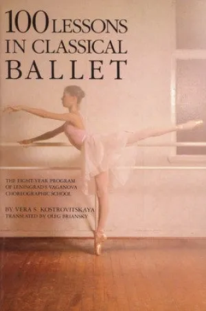 100 LESSONS IN CLASSICAL BALLET (O/P)