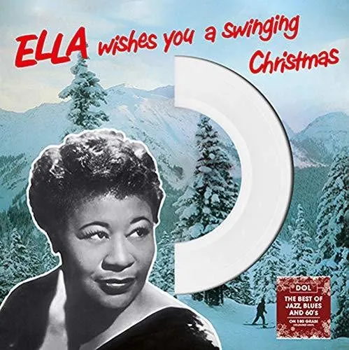 Ella Fitzgerald - Ella Whishes You a Swinging Christmas (Ltd. Ed. White Vinyl)